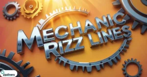 Mechanic Rizz Lines