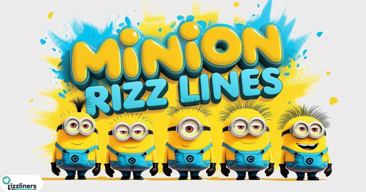 Minion Rizz Lines