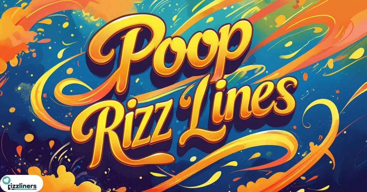 poop Rizz Lines