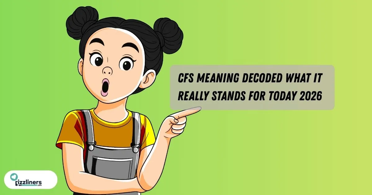 CFS Meaning Decoded