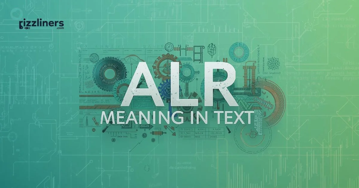 Alr Meaning In Text