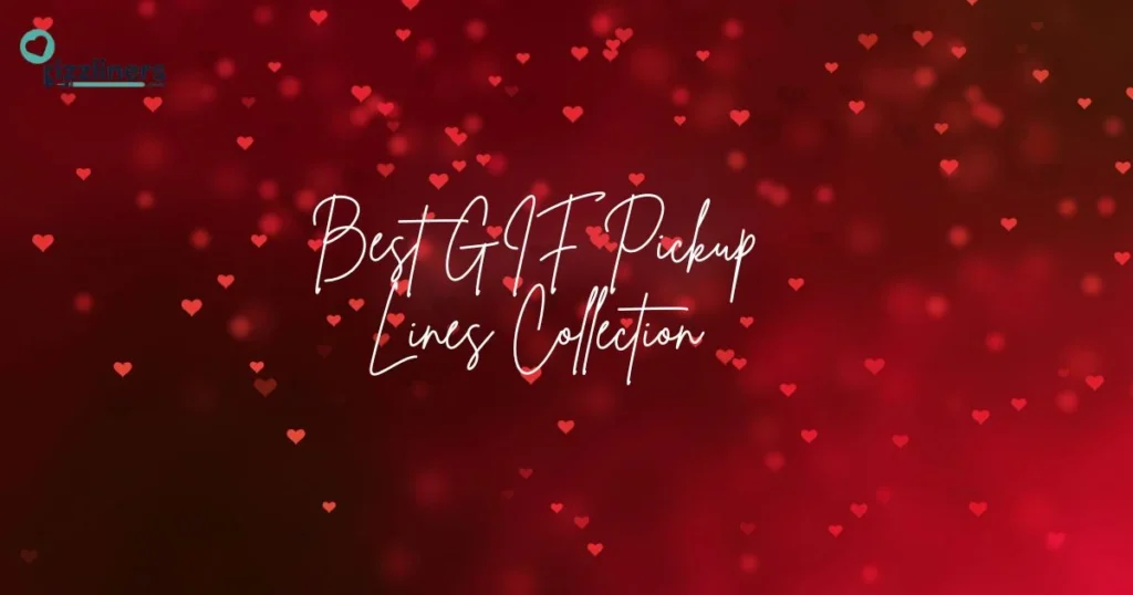 Best Gif Pickup Lines